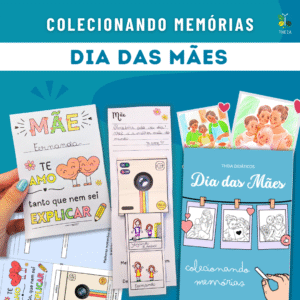 Colecionando Memórias - Dia das Mães